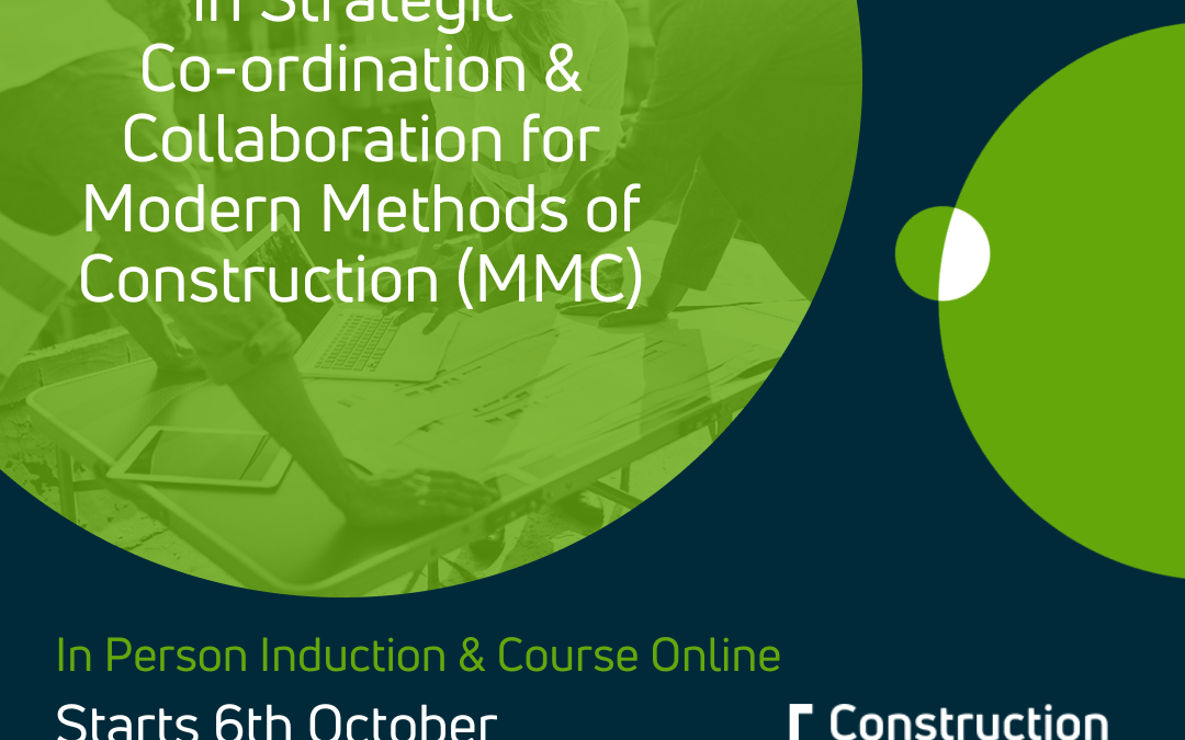 Level 8 Micro-credential in Strategic Co-ordination and Collaboration for Modern Methods of Construction