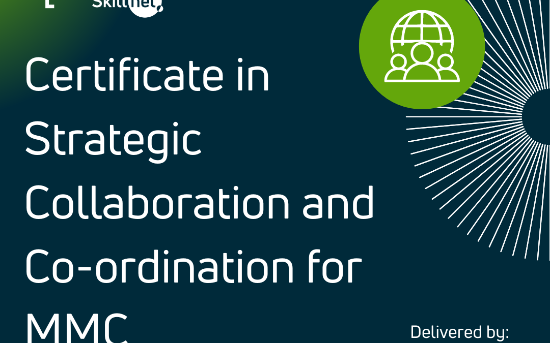 Level 8 Micro-credential in Strategic Co-ordination and Collaboration for Modern Methods of Construction